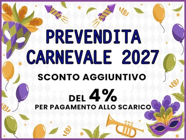 PREVENDITA CARNEVALE 2027